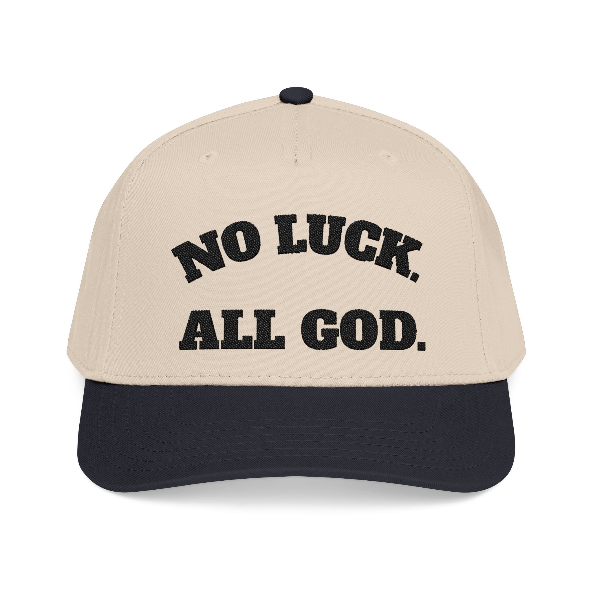 NO LUCK ALL GOD Baseball Cap - Faith Hat